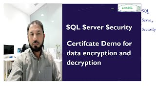 Demo for Certificates creation ,Encryption & Decryption of Data in SQL Server