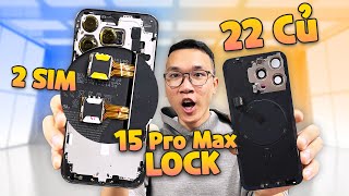 iPhone 15 Pro Max lock 22 triệu độ 2 sim vật lý đầu tiên thế giới: người Việt Nam quá giỏi 🇻🇳