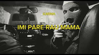 KVRMA - IMI PARE RAU MAMA (Official audio)