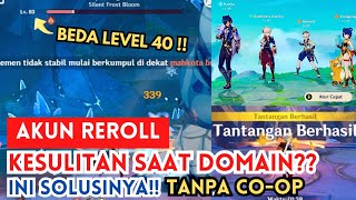 Akun reroll kalian kesulitan saat DOMAIN atau WORLD BOSS ?? INI SOLUSINYA || 100% AMPUH tanpa co-op