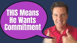 Are Men Even Capable of Commitment? 7 Things They Don't Do