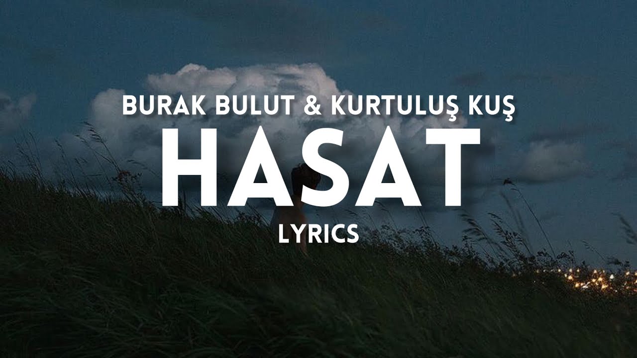 Kurtuluş Kuş & Burak Bulut - Hasat (Sözleri / Lyrics) - YouTube