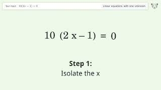 Linear equation with one unknown: Solve 10(2x-1)=0 step-by-step solution
