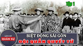 Biệt Đông Sài Gòn Tập 1: Quyết tử Cho Tổ Quốc Quyết Sinh | Lịch Sử Quân Sự