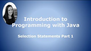 Selection Statements Part 1