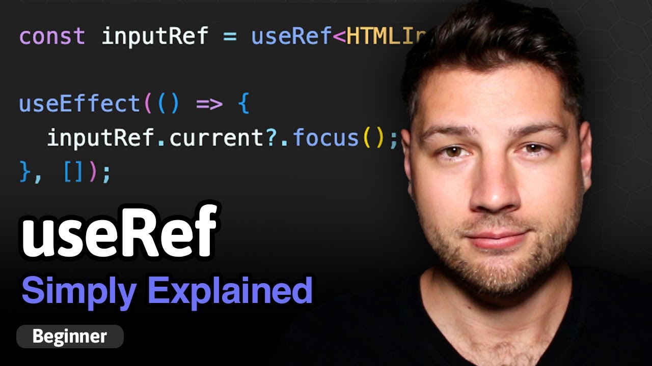 Learn React Hooks Useref Simply Explained Youtube