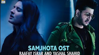 Na Mera Ban Saka Hai Tu - Samjhota OST (Slow Version) - Raafay Israr and Yashal Shahid