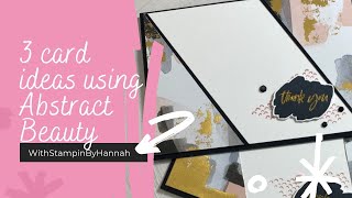 Card ideas using Abstract Beauty from Stampin’ Up!