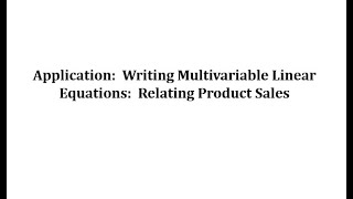 Application: Write a Linear Multivariable Function