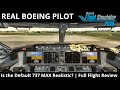 REAL 737 Captain tests the Microsoft Flight Simulator 737 Max | Is it really that bad?