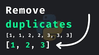 How To Remove Duplicates From A List (Python Recipes)