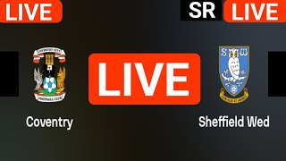 Coventry City vs Sheffield Wednesday live match today score updates | England FA Cup live score