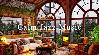 Calming Jazz Instrumental Music ☕ Relaxing Jazz Music at Cozy Coffee Shop Ambien