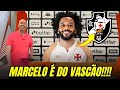 BOMBA!!! MARCELO ACABA DE SER APRESENTADO PELO VASCO! ULTIMAS NOTICIAS DO VASCÃO HOJE!