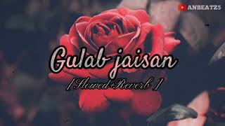 Gulab Jaisan Khilal Dadu {Slowed+Reverb}Bhojpuri Viral Song/@ANBEATZ5@SaregamaHumBhojpuri
