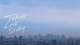 Lets go far away _ Alp-in / Ost. Tokyo love story 2020