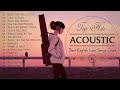 Top English Acoustic Love Songs 2022 - Greatest Hits Ballad Acoustic Guitar Cover Of Popular Songs