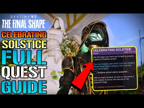 Destiny 2: Celebrate the Solstice FULL Quest Guide! How to Get the NEW Solstice Armor (Solstice 2024)