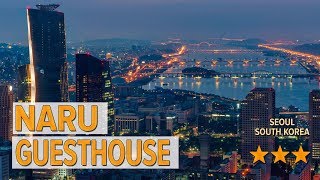 Naru Guesthouse hotel review | Hotels in Seoul | Korean Hotels