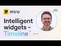Plan and Manage Projects with Intelligent Canvas Timeline Widgets on Miro