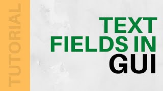 Intro to Java - Text Fields in GUI