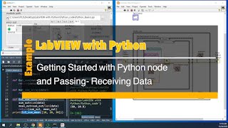 LabVIEW with Python #EP1 Getting Started with Python node and Passing- Receiving Data