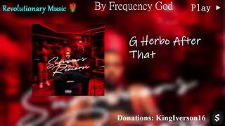 [110592Hz Sample Rate] G Herbo - After That [True 432Hz Natural Frequency]