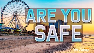 Is Myrtle Beach Dangerous?