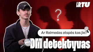 DM detektyvas su Raimedu ir... | #6 epizodas