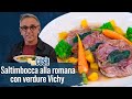 Saltimbocca alla romana con verdure Vichy - Si fa così | Chef BRUNO BARBIERI