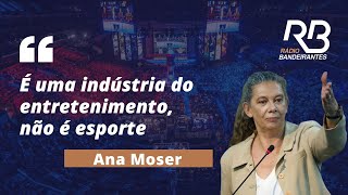 ANA MOSER diz que eSports não devem ser considerados esportes