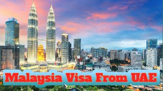 Malaysia Visa From UAE| Malaysia Visit Visa | Malaysia Visa Process | Malaysia Visa From Dubai |