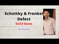 Schottky & Frenkel Defect (Crystal Defect) Solid State  AJT Chemistry