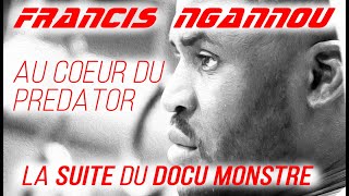 Francis Ngannou 2 : Au coeur du PREDATOR (champion UFC, docu, 1ers combats...)