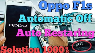 Oppo F1s automatic Switch off Problem || Oppo F1s Restaring Solution fix way ✅️