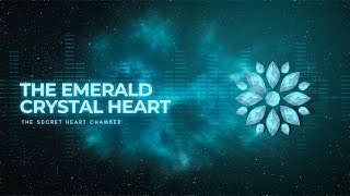 The Emerald Crystal Heart | The Secret Heart Center