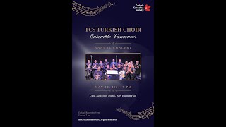 Turkish-Canadian Society (TCS) TURKISH CHOIR ENSEMBLE VANCOUVER 2024