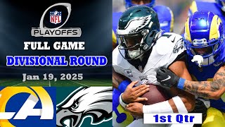 Rams Vs. Eagles 1st Qtr Jan 19, 2025 | Divisional Playoffs NFL | NFL Highlights