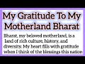 My Gratitude To My Motherland Bharat Essay Writing in English 250 Words or Speech