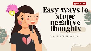 How to Stop Negative Thoughts