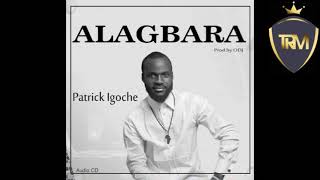 Alagbara By Patrick Igoche