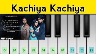 Kachiya Kachiya Song Piano Tutorial | Jubin Nautiyal