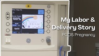 Storytime | Labor & Delivery Story | Induction Story | PCOS Pregnancy | TTC with PCOS