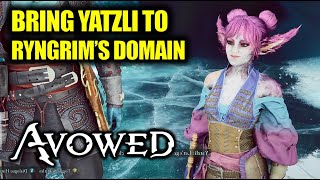 Bring Yatzli to Ryngrim's Domain (Face your Fears) | Avowed