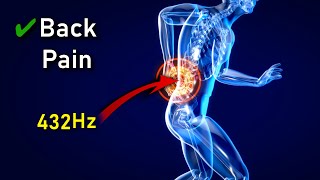 IT'S HERE ❯❯❯ The Back Pain "MIRACLE" Treatment Frequency: Immediate Relief (432Hz)