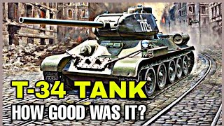 How Good Was The Russian T-34?