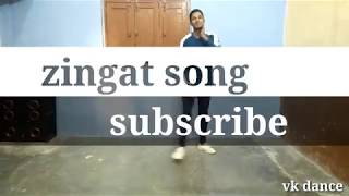 Zingat hindi song |ajay -atul | dhadak | vk Dance