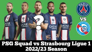 PSG Squad vs Strasbourg ► Ligue 1 2022/23 Season ● HD