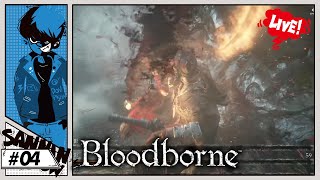 #4【初見プレイ】名作を普通も普通にクリアがしたい【Bloodborne(ブラッドボーン)】