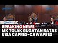 BREAKING NEWS: Mahkamah Konstitusi Tolak Gugatan Batas Usia Capres-Cawapres